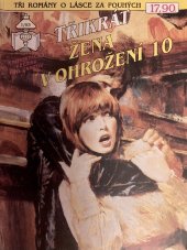 kniha Třikrát žena v ohrožení 10 Vzkaz ze záhrobí / V poledne spi upír tvrdě / Zlý duch na Meadow-Hallu, Ivo Železný 1993