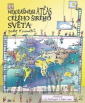kniha Nejúžasnější atlas celého širého světa podle Koumáků, Knižní klub 2009