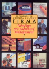 kniha Firma I, - Založení společnosti - němčina pro podnikový management 1, Informatorium 1997