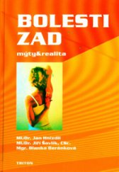 kniha Bolesti zad: mýty a realita pro ty, kteří bolesti zad léčí, i ty, kteří jimi trpí--, Triton 2005