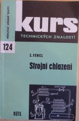 kniha Strojní chlazení fyzikální základy : určeno [také] žákům odb. škol, SNTL 1973