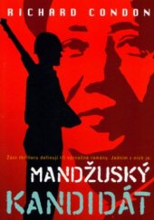 kniha Mandžuský kandidát, BB/art 2004