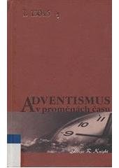 kniha Adventismus v proměnách času, Advent-Orion 2003
