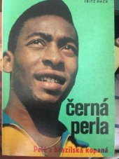kniha Černá perla Pelé a brazilská kopaná, Olympia 1969
