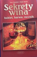 kniha Sekrety wina bukiet,barwa,rocznik, MUZA SA 2002