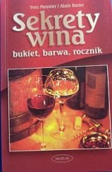 kniha Sekrety wina bukiet,barwa,rocznik, MUZA SA 2002