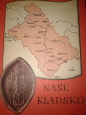 kniha Naše Kladsko Sborník prací členů výzkumného vědeckého sboru Svazu přátel Kladska, Orbis 1946