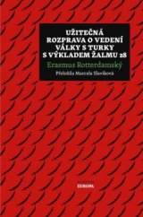 kniha Užitečná rozprava o vedení války s Turky s výkladem Žalmu 28, Academia 2018