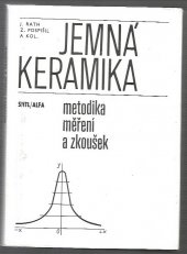 kniha Jemná keramika metodika měření a zkoušek, SNTL 1988