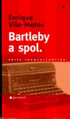 kniha Bartleby a spol., Garamond 2006
