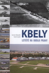 kniha Kbely letiště na okraji Prahy, Ministerstvo obrany ČR - Prezentační a informační centrum MO 2009