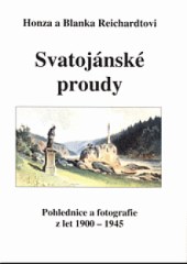 kniha Svatojánské proudy pohlednice a fotografie z let 1900-1945, s.n. 2006