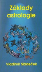 kniha Základy astrologie Úvod do prastaré vědy, Komers 1998