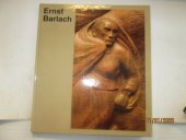 kniha Ernst Barlach, Henschelverlag Berlin 1984