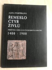 kniha Řemeslo čtyř živlů příspěvek k dějinám kutnohorských hrnčířů : 1400-1900, Galerie Felixe Jeneweina města Kutné Hory 2010