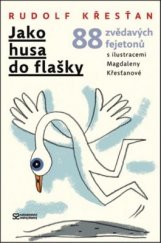 kniha Jako husa do flašky, Andrej Šťastný 2016