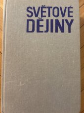 kniha Světové dějiny Učebnice pro 1.-3. roč. gymnázií a 1.-2. roč. stř. odb. škol, SPN 1978