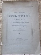 kniha Mateř a dcera Zuzany Černínové z Harasova listy Alžběty Homutovny z Cimburka a Elišky Myslíkovny z Chuděnic, F. Dvorský 1890