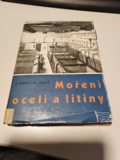 kniha Moření oceli a litiny Určeno pro nižší a stř. techn. kádry a pro pracovníky v mořírnách, SNTL 1955