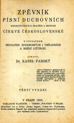 kniha Zpěvník písní duchovních doporučitelných bratřím a sestrám církve Československé s přídavkem modliteb soukromých i obřadních a mešní liturgie, K. Farský 1923