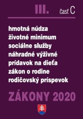 kniha Zákony 2020 III. časť C hmotná núdza, životné minimum, sociálne služby, náhradné výživné ..., Poradca 2020