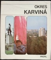 kniha Okres Karviná, Profil 1984