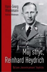 kniha Můj strýc Reinhard Heydrich byl jsem "korunním princem" Heydricha, Víkend  2010