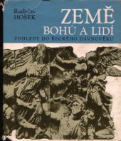 kniha Země bohů a lidí pohledy do řeckého dávnověku, Svoboda 1972