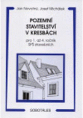 kniha Pozemní stavitelství v kresbách pro 1. až 4. ročník SPŠ stavebních, Sobotáles 2006