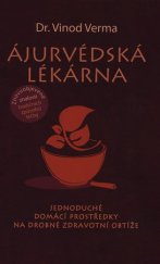 kniha Ájurvédská lékárna Přírodní léčba běžných, každodenních potíží, Omega 2018