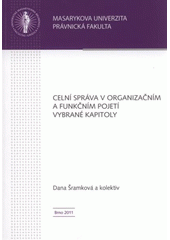 kniha Celní správa v organizačním a funkčním pojetí vybrané kapitoly, Masarykova univerzita 2011