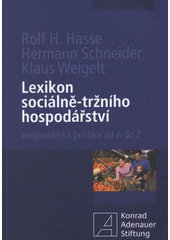 kniha Lexikon sociálně-tržního hospodářství hospodářská politika od A do Z, Nadace Konrad-Adenauer-Stiftung 2008