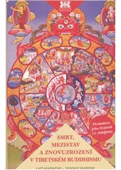 kniha Smrt, mezistav a znovuzrození v tibetském buddhismu, Barrister & Principal 2012