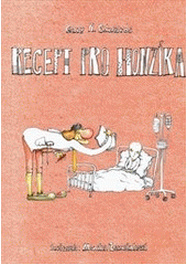 kniha Recept pro Honzíka, Zdravotní klaun 2007