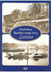 kniha Stavební stroje firmy Lanna, Corona 2005