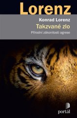 kniha Takzvané zlo přírodní zákonitosti agrese, Portál 2019