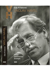 kniha Václav Havel  Jediný autorizovaný životopis, Práh 2014