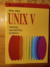 kniha UNIX V Základy operačního systému, Grada 1995