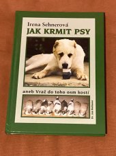 kniha Jak krmit psy, aneb, Vraž do toho osm kostí, Jan Hollauer 2005