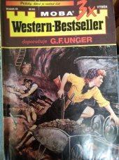 kniha 3x výběr western-bestseller  Bojovník z Dakoty, Zemři v sedle concho!, El Gringo- mstitel, MOBA 2007