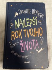 kniha Najlepší rok tvojho života Keď ani láska nestačí, Ikar Bratislava 2017