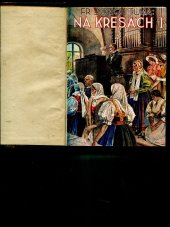 kniha Na Kresách I. původní román z kraje Bezručova, Julius Albert 1928