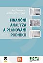 kniha Finanční analýza a plánování podniku sbírka neřešených příkladů, Oeconomica 2010