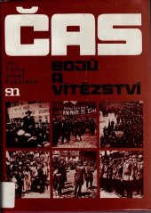 kniha Čas bojů a vítězství přehl. dějin dělnického hnutí a KSČ na severu Čech do r. 1945, Severočeské nakladatelství 1988