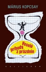 kniha Veselé príhody z prázdnin, Kalligram 2012