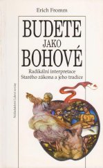 kniha Budete jako bohové radikální interpretace Starého zákona a jeho tradice, Lidové noviny 1993