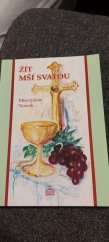 kniha Žít mší svatou, Matice Cyrillo-Methodějská 1998