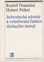 kniha Jednoduché návody k vyšetřování funkce dýchacího ústrojí, Avicenum 1977