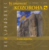 kniha Ve znamení Kozoroha [22. prosinec - 19. leden] : cesta úspěchu, Vyšehrad 2004