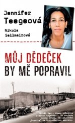 kniha Můj dědeček by mě popravil příběh vnučky Amona Götha, nacistického "řezníka" ze Schindlerova seznamu, Metafora 2017